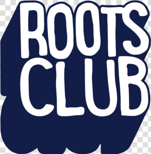 Roots Club Membership   Png Download  Transparent Png