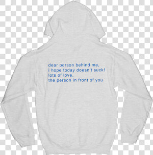 Dear Person Behind Me Hoodie   Phony Ppl  HD Png Download