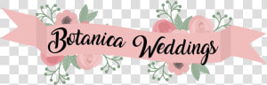 Welcome To Botanica Weddings   Wedding Banner Design Png  Transparent Png