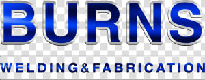 Burns Welding And Fabrication  HD Png Download