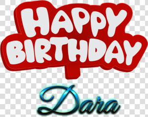 Dara Happy Birthday Name Logo   Happy Birthday Dash  HD Png Download