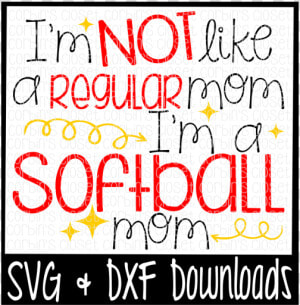 Free I M Not Like A Regular Mom I M A Softball Mom   Poster  HD Png Download