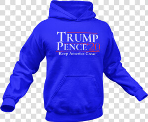 Trump Pence 2020 Hoodie  HD Png Download