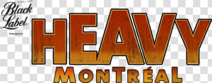 Logo Heavy Montreal  HD Png Download