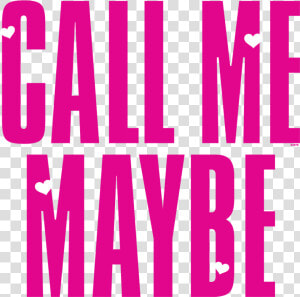 Call Me Maybe Logo  HD Png Download