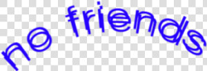  friends  adesivo  sad  sadness  nofriends  tumblr   Majorelle Blue  HD Png Download