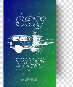 Say Yes Book Cover  HD Png Download