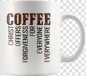 Coffee Christ Offers Forgiveness For Everyone Everywhere  HD Png Download