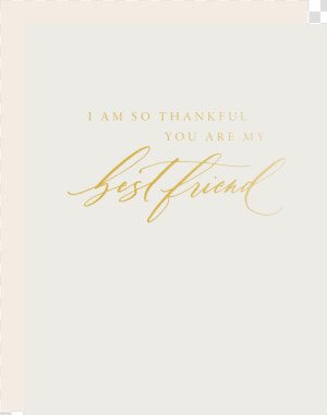 Thankful You Re My Best Friend   Calligraphy  HD Png Download