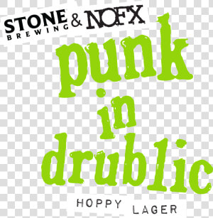 Stone  amp  Nofx Punk In Drublic Hoppy Lager   Punk In Drublic Logo  HD Png Download