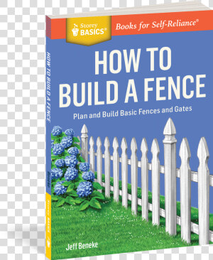 Cover   How To Build A Fence  Plan And Build Basic Fences And  HD Png Download