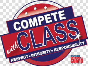 “compete With Class” Is A New Mexico Sportsmanship   Maine National Guard  HD Png Download