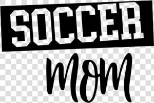 Soccer Mom  Soccer Dad Free Svg Download   Calligraphy  HD Png Download