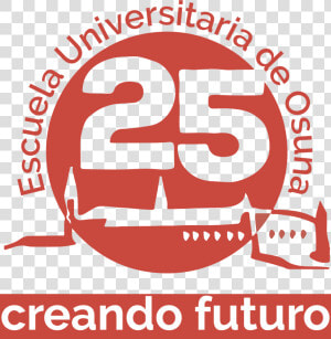 Logo 25 Aniversario Definitivo   25 Aniversario Escuela Universitaria De Osuna  HD Png Download