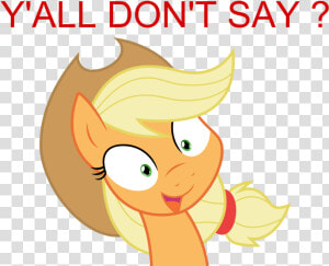 Y All Don T Say Twilight Sparkle Applejack Pony Fluttershy   Mlp You Dont Say Meme  HD Png Download