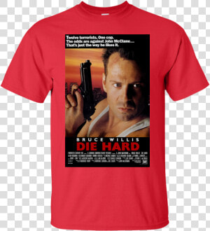 Die Hard Movie Poster T shirt   Png Download   Original Die Hard Movie Poster  Transparent Png