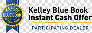 Kbb Instant Cash Offer Participating Dealer  HD Png Download