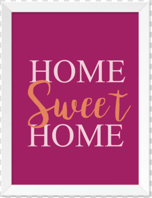 Quadro Home Sweet Home Moldura Branca Lisa 30x20cm   Bamer  HD Png Download