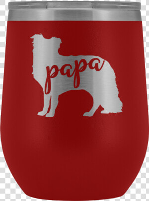 Border Collie Papa Wine Tumbler With Lid  Dog Dad 12oz   Dog  HD Png Download