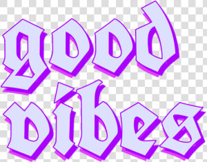  goodvibes  good  vibes  aesthetic  grunge  text  violet  HD Png Download