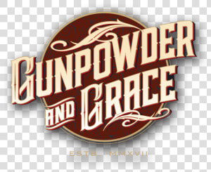 Gunpowder  amp amp   Grace   Graphic Design  HD Png Download