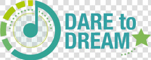 Dare To Dream  HD Png Download