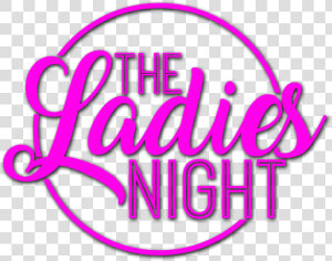 Ladies Night Png Page   Ladies Night Logo Png  Transparent Png