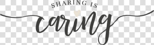 Sharing Is Caring   Sharing Is Caring Transparent  HD Png Download