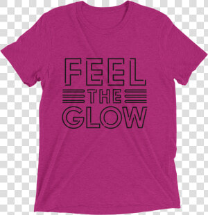 Naomi Feel The Glow   T shirt  HD Png Download