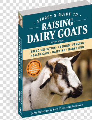 Cover   Storey  39 s Guide To Raising Dairy Goats  4th Edition   HD Png Download