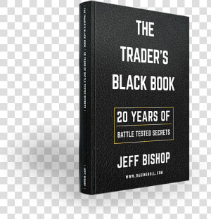 Jeff Bishops The Traders Black Book   Traders Black Book By Jeff Bishop  HD Png Download