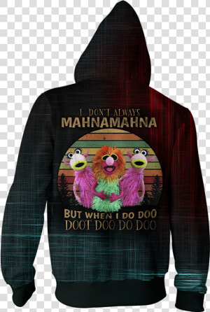 I Don T Always Mahnamahna But When I Do Doo Doot Doo   Pg Lost Hoodie  HD Png Download