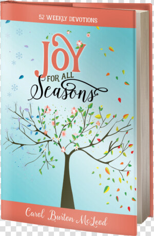 Joy For All Seasons Hardcover  HD Png Download