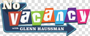 No Vacancy With Glenn Haussman  HD Png Download