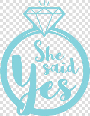 She Said Yes Png Pluspng   She Said Yes Clipart  Transparent Png