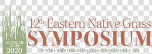 Eastern Native Grass Symposium   Graphic Design  HD Png Download