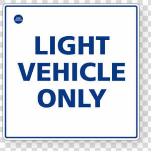 Light Vehicles Only Sign  HD Png Download