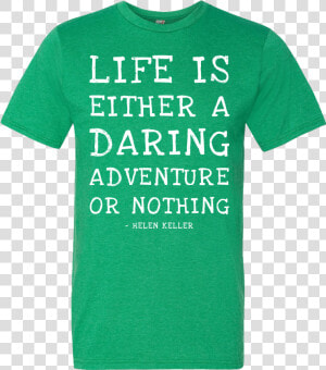 Life Is Either A Daring Adventure  Or Nothing Helen  HD Png Download