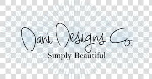 Dani Designs Co   Calligraphy  HD Png Download