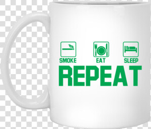 Smoke  Eat  Sleep  Repeat Mug   Restauration  HD Png Download