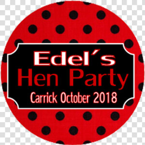 Red  amp  Black Polka Dot Personalised Hen Party Badge   Circle  HD Png Download