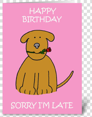 Belated Birthday Cute Puppy Greeting Card   Belated Birthday Cute  HD Png Download