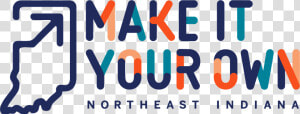 Make It Your Own   Make It Your Own Northeast Indiana  HD Png Download