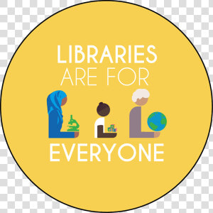 Libraries Are For Everyone Round Button Template Featuring   Circle  HD Png Download