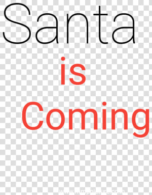 Santa Is Coming Text Png  Merry Christmas Text Png    Colorfulness  Transparent Png