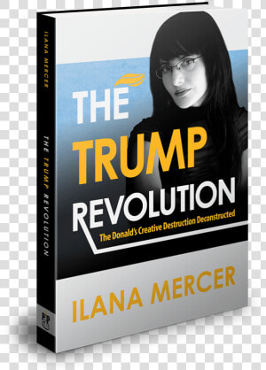 Book  The Trump Revolution By Ilana Mercer   Book Cover  HD Png Download