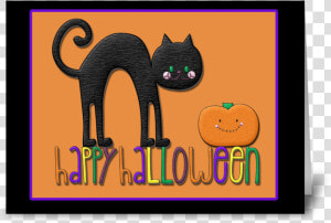 Black Cat  Pumpkin  Happy Halloween Greeting Card   Cat Black Happy Halloween  HD Png Download