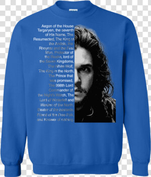 Image 54 Game Of Thrones Jon Snow Aegon Of The House   Jon Snow Aegon Tshirt  HD Png Download