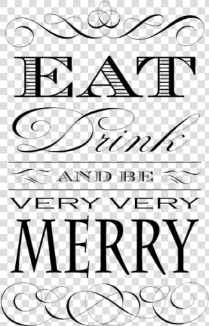 Eat Drink And Be Merry Png   Illustration  Transparent Png