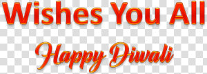 Wishes You All Happy Diwali Png Clipart Background   Wish You Happy Diwali Png Text  Transparent Png